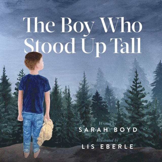 Sarah Boyd - Boy Who Stood Up Tall, E-bok