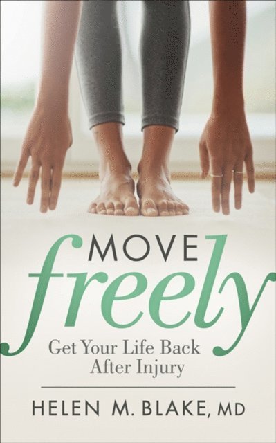 Helen M. Blake - Move Freely, E-bok