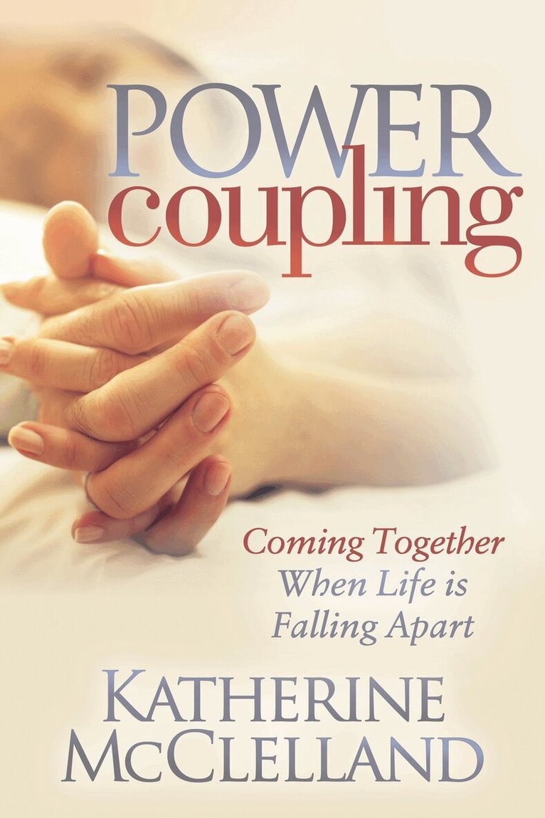 Katherine McClelland - Power Coupling, Häftad. Tillgänglighet: Lägg i varukorg