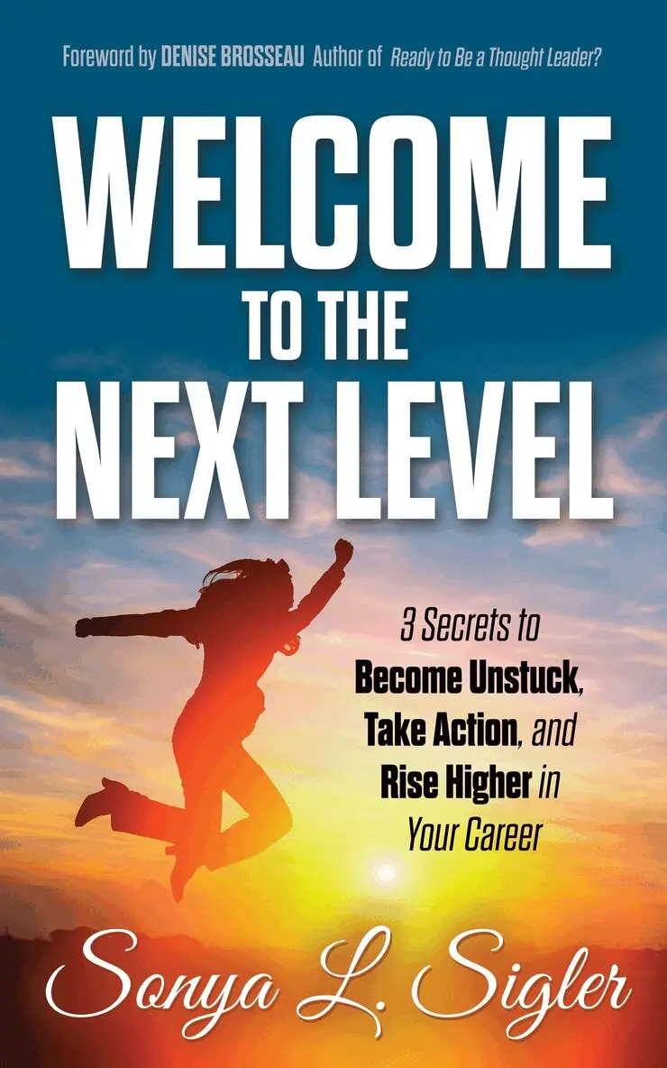Sonya L. Sigler - WELCOME to the Next Level, Häftad. Tillgänglighet: Lägg i varukorg