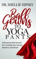 Ball Gowns to Yoga Pants