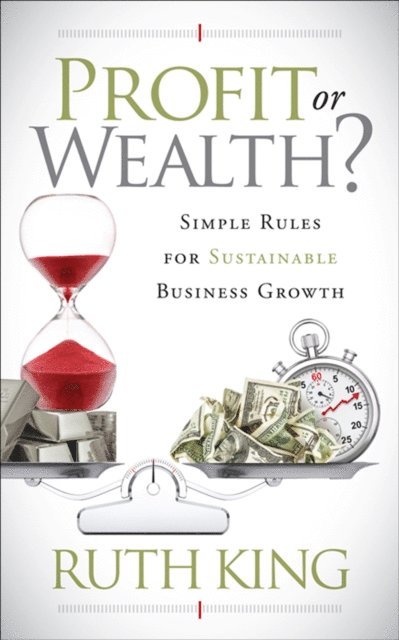 Ruth King - Profit or Wealth?, E-bok