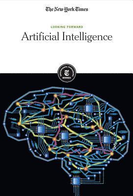 The New York Times Editorial Staff - Artificial Intelligence, Häftad. Tillgänglighet: Lägg i varukorg