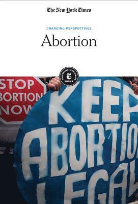 The New York Times Editorial Staff - Abortion, Häftad