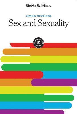 The New York Times Editorial Staff - Sex and Sexuality, Inbunden