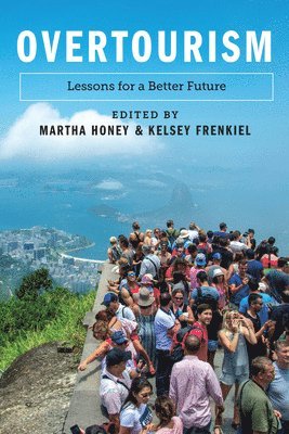 Martha Honey, Kelsey Frenkiel, Martha Honey, Kelsey Frenkiel - Overtourism, Häftad