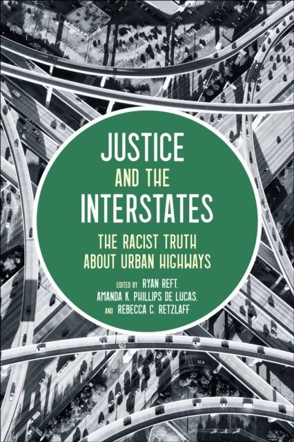 Rebecca Retzlaff, Ryan Reft, Amanda Phillips De Lucas - Justice and the Interstates, E-bok. Tillgänglighet: Lägg i varukorg