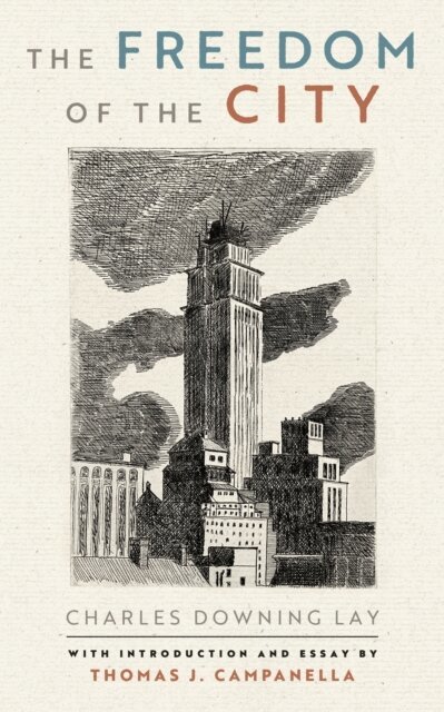 Charles Downing Lay - Freedom of the City, E-bok