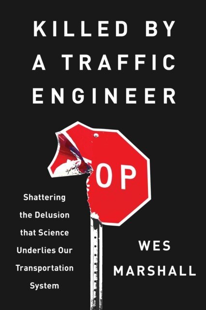 Wes Marshall - Killed by a Traffic Engineer, E-bok