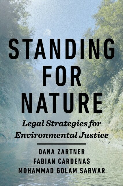 Mohammad Golam Sarwar, Fabian Cardenas, Dana Zartner - Standing for Nature, E-bok. Tillgänglighet: Lägg i varukorg