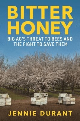 Jennie Durant - Bitter Honey, Inbunden. Tillgänglighet: Lägg i varukorg