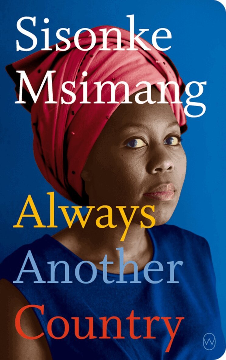Sisonke Msimang - Always Another Country, Häftad