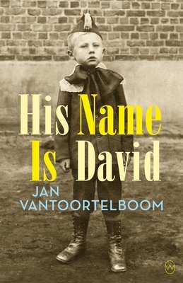 Jan Vantoortelboom - His Name is David. Tillgänglighet: Lägg i varukorg
