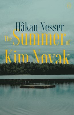 Hakan Nesser - The Summer of Kim Novak, Häftad. Tillgänglighet: Lägg i varukorg