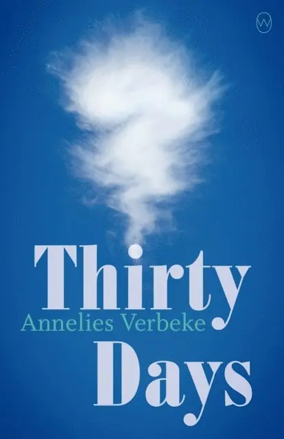 Annelies Verbeke - Thirty Days, E-bok. Tillgänglighet: Lägg i varukorg