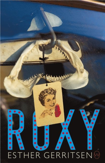 Esther Gerritsen - Roxy, E-bok