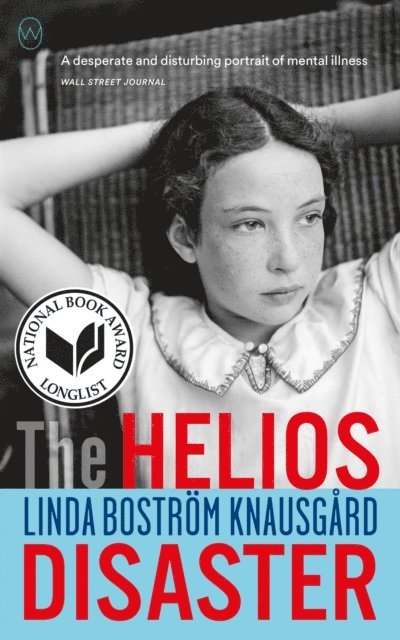Linda Bostrom Knausgaard - Helios Disaster, E-bok