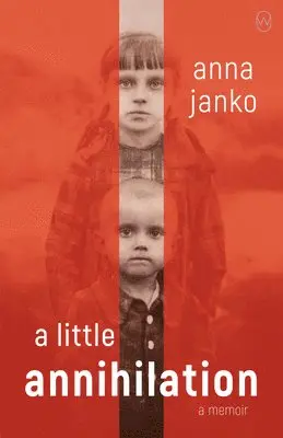 Anna Janko - A Little Annihilation, Häftad. Tillgänglighet: Lägg i varukorg