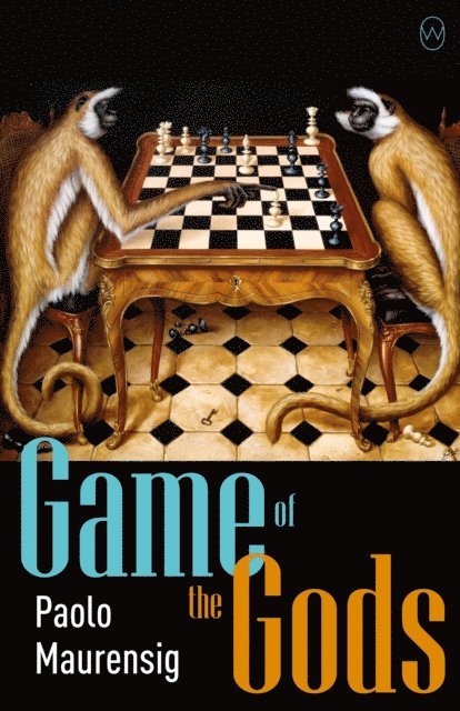 Paolo Maurensig - Game of the Gods, E-bok