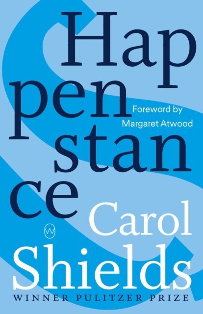Carol Shields - Happenstance, E-bok
