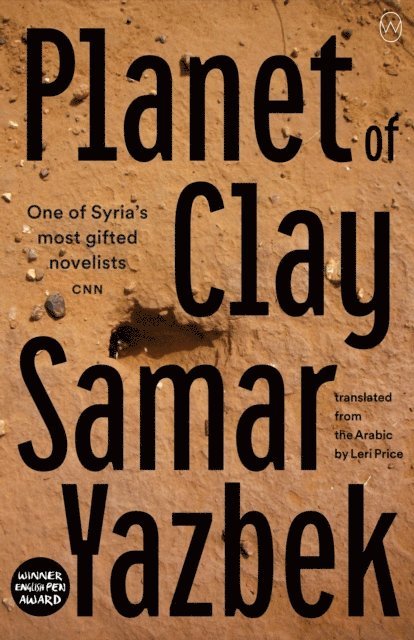 Samar Yazbek - Planet of Clay, E-bok