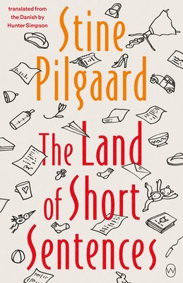 Stine Pilgaard - The Land of Short Sentences, Häftad