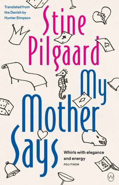 Stine Pilgaard - My Mother Says, E-bok