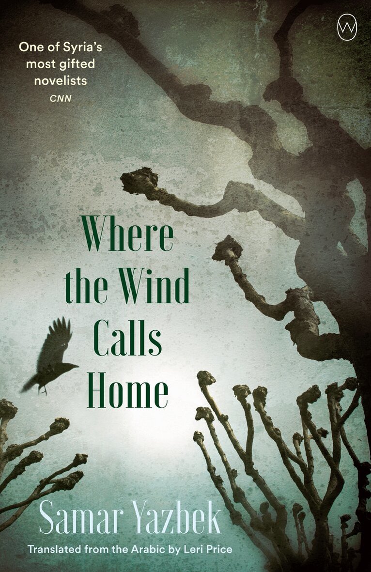 Samar Yazbek - Where the Wind Calls Home, Häftad