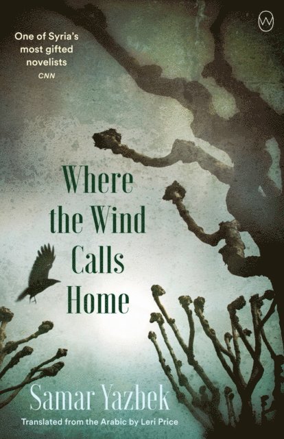Samar Yazbek - Where the Wind Calls Home, E-bok