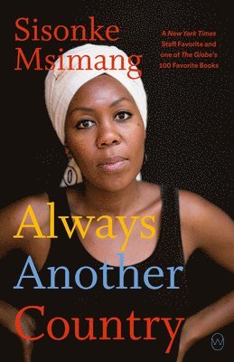 Sisonke Msimang - Always Another Country, Inbunden