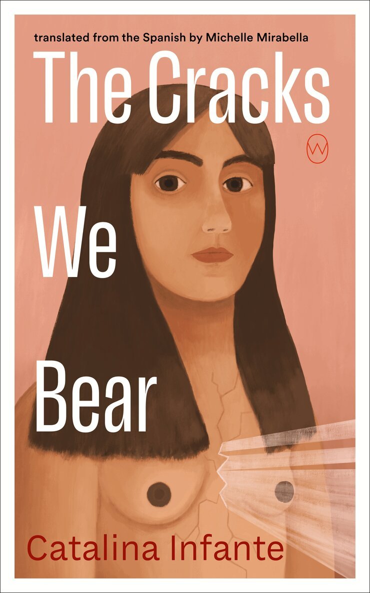 Catalina Infante - Cracks We Bear, Häftad