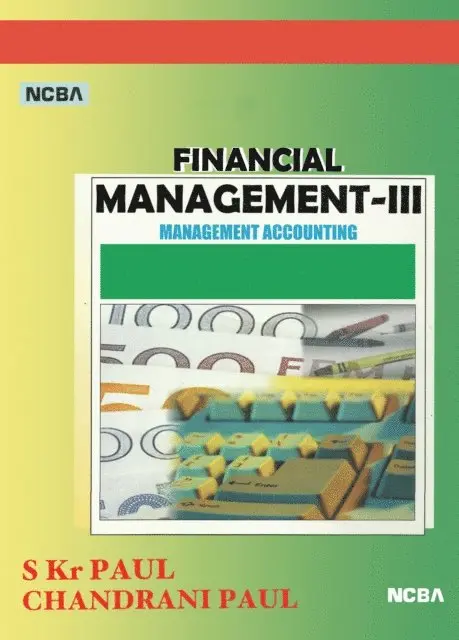 Prof. Chandrani Paul, Dr. S. Kr. Paul - Financial Management: Volume III (Management Accounting), E-bok. Tillgänglighet: Lägg i varukorg