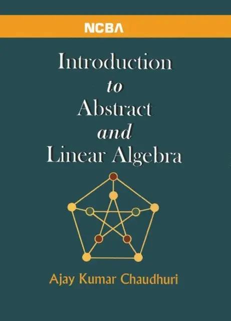Ajay Kumar Chaudhuri - Introduction to Abstract and Linear Algebra, E-bok. Tillgänglighet: Lägg i varukorg
