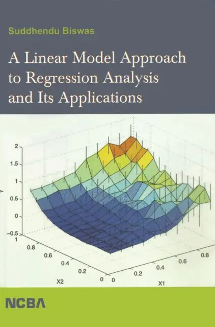 Suddhendu Biswas - Linear Model Approach to Regression Analysis and its Applications, E-bok. Tillgänglighet: Lägg i varukorg