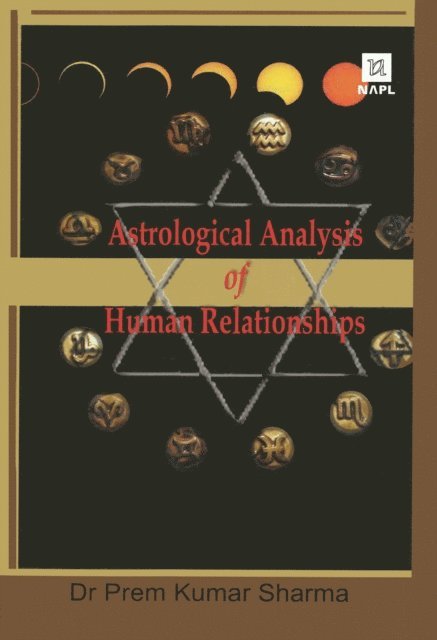 Dr. Prem Kumar Sharma - Astrological Analysis of Human Relationships, E-bok