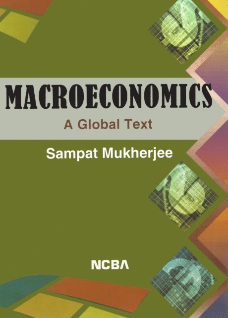 Sampat Mukherjee - Macroeconomics: A Global Text, E-bok
