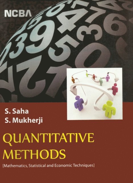 Sampat Mukherjee, Suranjan Saha - Quantitative Methods (Mathematics, Statistical and Economic Techniques), E-bok