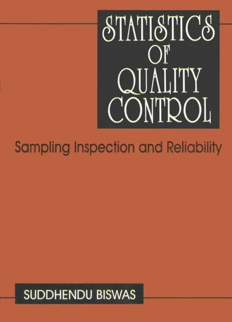 Suddhendu Biswas - Statistics of Quality Control: Sampling Inspection and Reliability, E-bok. Tillgänglighet: Lägg i varukorg