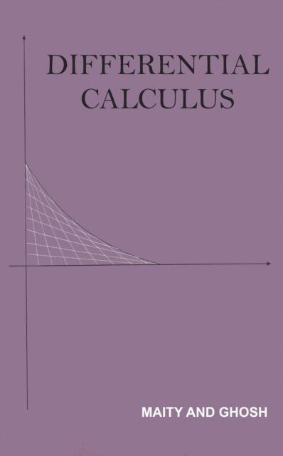 Kantish Chandra Maity, Ram Krishna Ghosh - Differential Calculus, E-bok