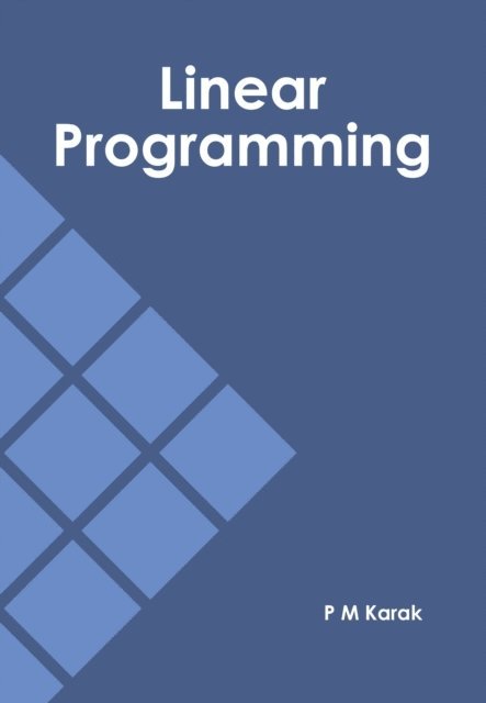 P. M. Karak - Linear Programming, E-bok. Tillgänglighet: Lägg i varukorg