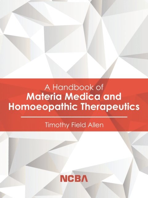Timothy Field Allen - Handbook of Materia Medica and Homoeopathic Therapeutics, E-bok. Tillgänglighet: Lägg i varukorg