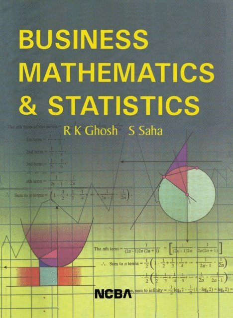 Suranjan Saha, Ram Krishna Ghosh - Business Mathematics & Statistics, E-bok
