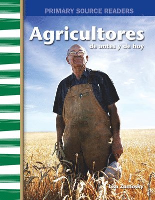 Lisa Zamosky - Agricultores de Antes Y de Hoy, Häftad