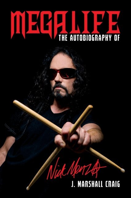 J. Marshall Craig - Megalife: The Autobiography of Nick Menza, E-bok