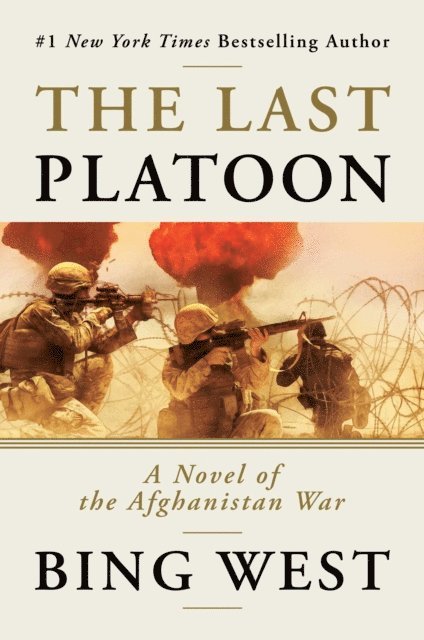 Bing West - Last Platoon, E-bok