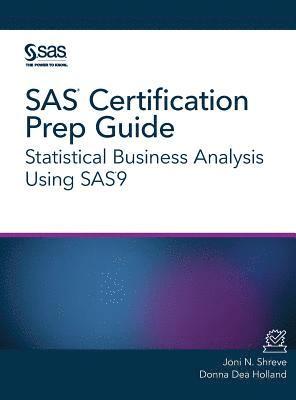 Joni N Shreve, Donna Dea Holland - SAS Certification Prep Guide, Inbunden. Tillgänglighet: Lägg i varukorg