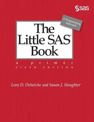 Lora D Delwiche, Susan J Slaughter - Little SAS Book, Inbunden. Tillgänglighet: Lägg i varukorg