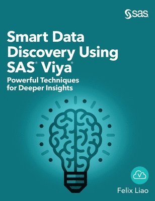 Felix Liao - Smart Data Discovery Using SAS Viya, Inbunden