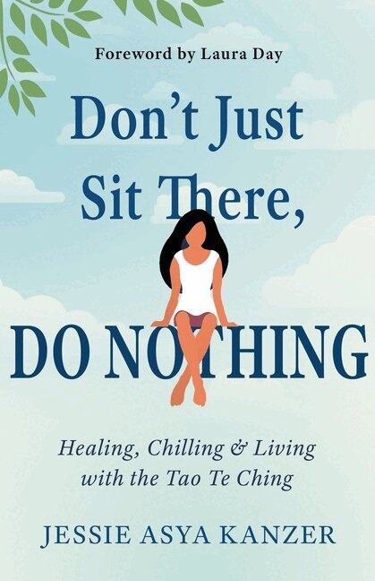 Jessie Asya Kanzer - Don't Just Sit There, DO NOTHING, Häftad