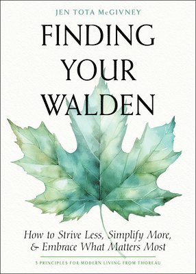 Jen Tota McGivney - Finding Your Walden, Häftad
